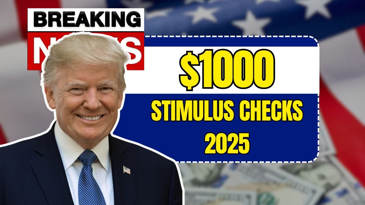 $1000 Stimulus Checks 2025