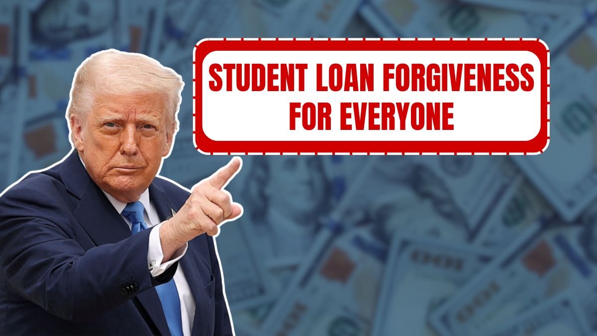 Student Loan Forgiveness for Everyone